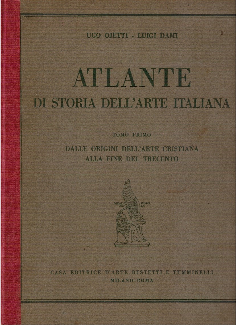 Atlante di storia dell'arte italiana Tomo primo