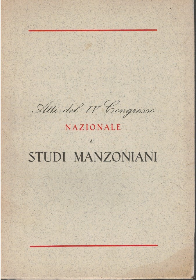 Atti del IV congresso nazionale di studi manzoniani