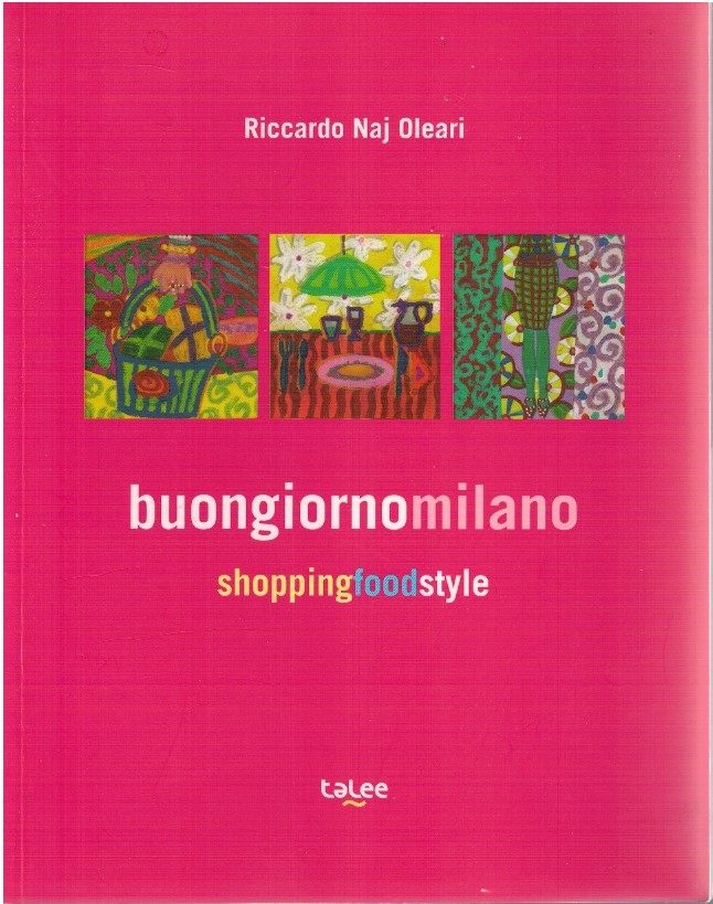 Buongiornomilano2013. Shopping food art