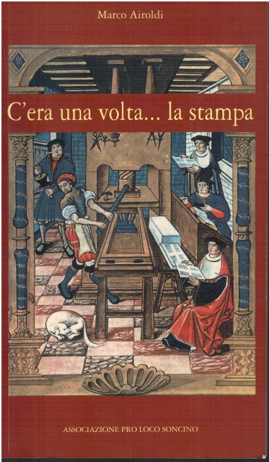 C'era una volta. la stampa - appunti, curiosità, ed una …