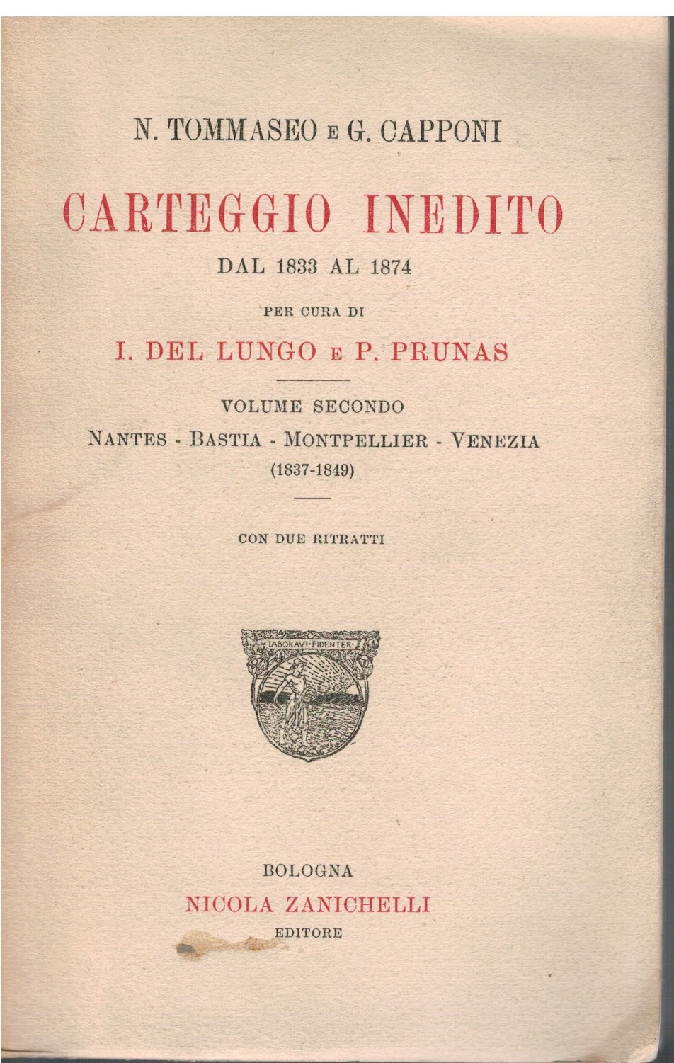 Carteggio inedito dal 1833 al 1874 per cura di I. …