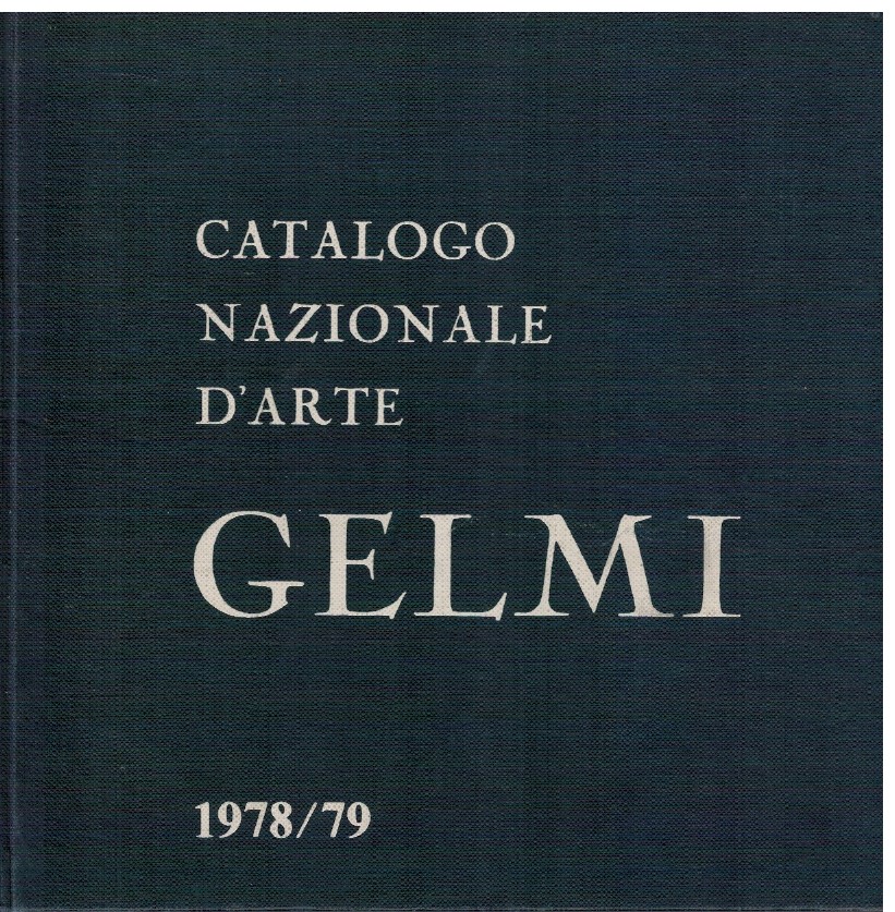 Catalogo Nazionale d'arte Gelmi 1978/79