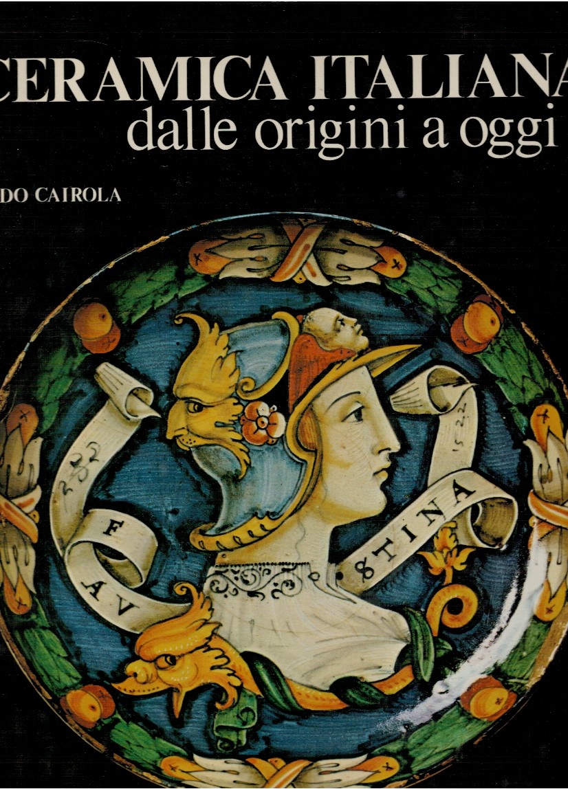 Ceramica italiana dalle origini a oggi