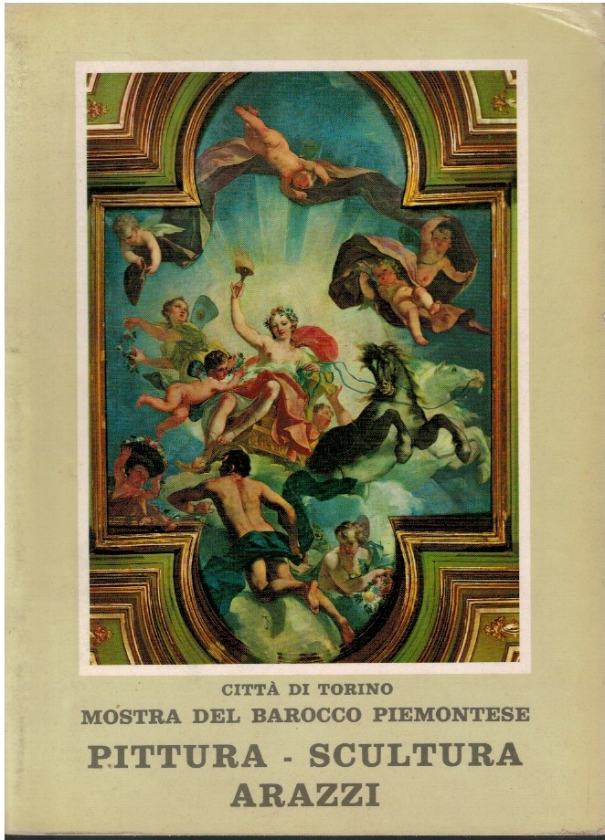 Città di Torino Mostra del Barocco Piemontese Pittura - Scultura …