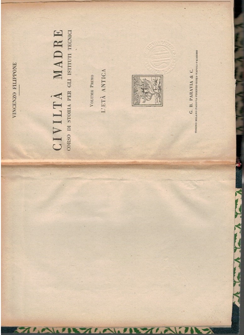 Civiltà madre. Corso di storia per gli istituti tecnici. Volume …