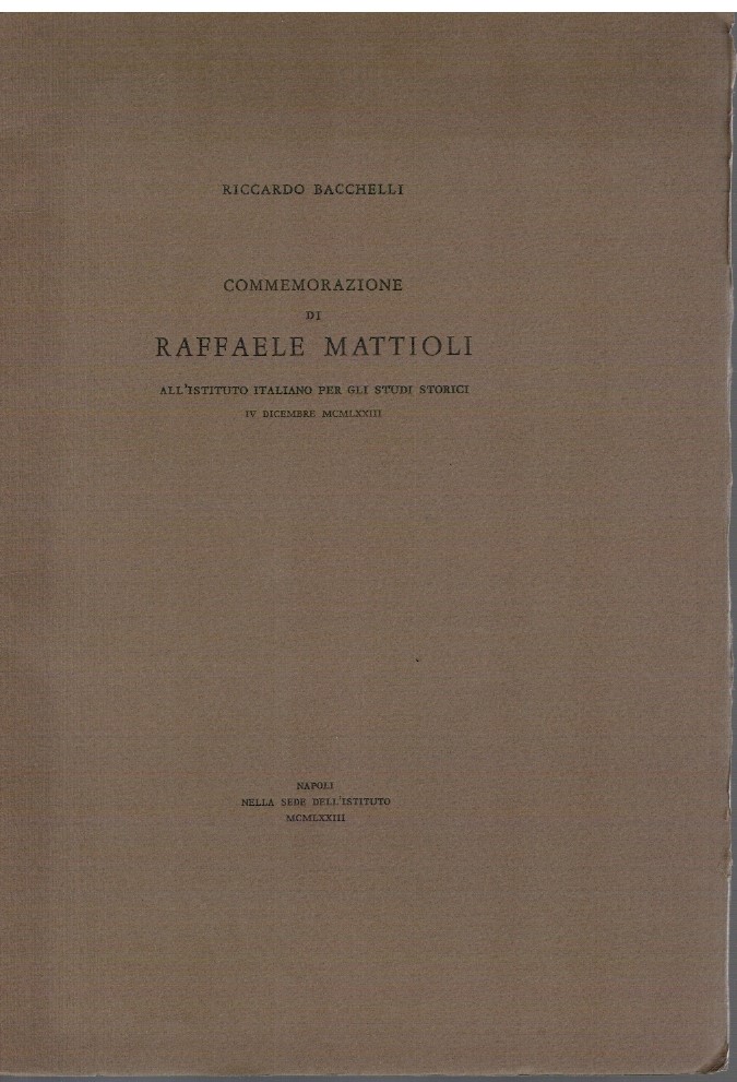 Commemorazione di Raffaele Mattioli all'Istituto Italiano per gli studi storici