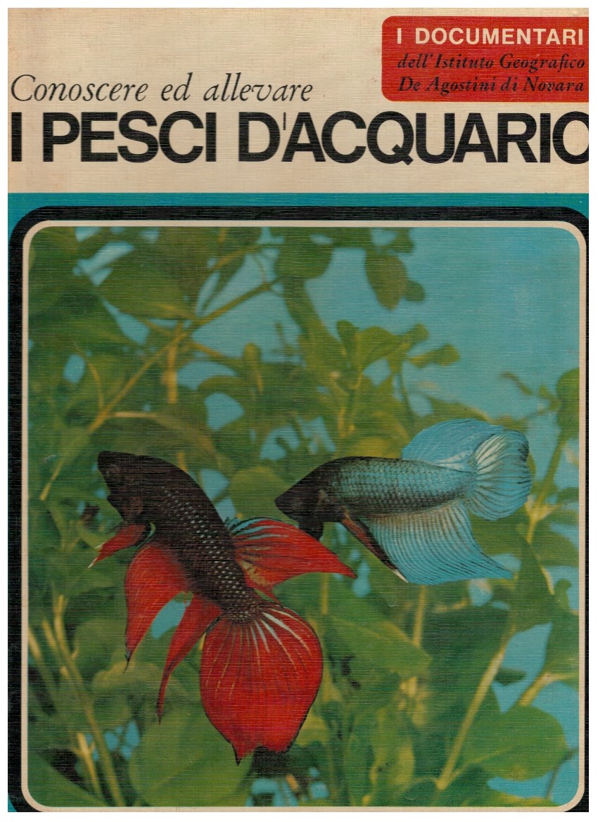 Conoscere ed allevare i pesci d'acquario