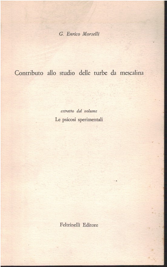 Contributo allo studio delle turbe da mescalina