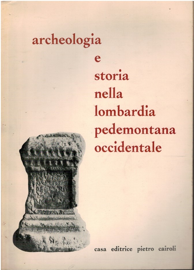 Convegno su archeologia e storia nella lombardia pedemontana occidentale