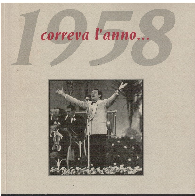 Correva l'anno 1958