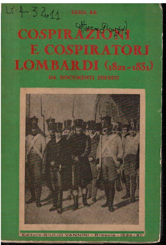 Cospirazioni e cospiratori lombardi (1821-1831) Da documenti inediti