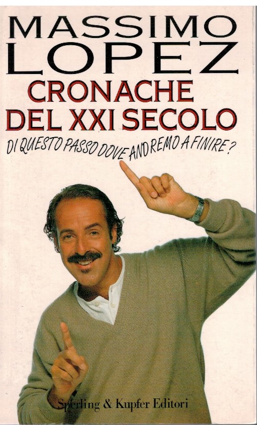 Cronache del XXI secolo di questo passo dove andremo a …