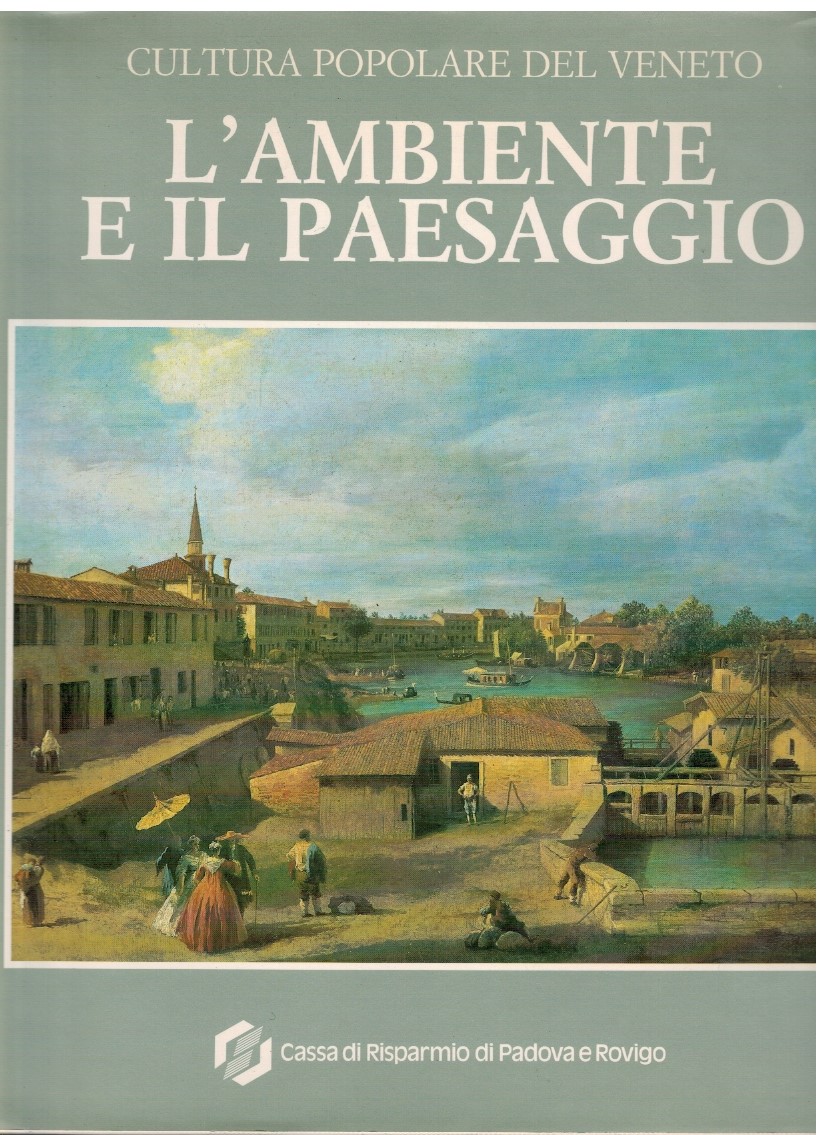 Cultura popolare del Veneto L'ambiente e il paesaggio