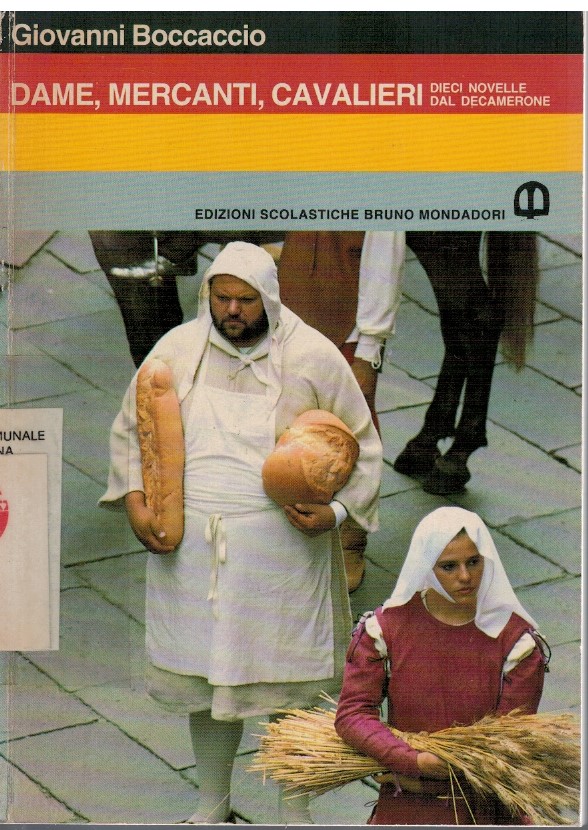 Dame, mercanti, cavalieri Dieci novelle dal Decamerone