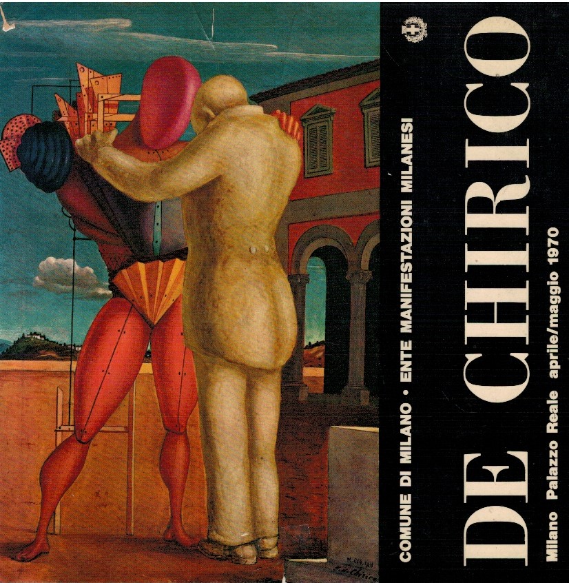 De Chirico Milano Palazzo reale aprile/maggio 1970