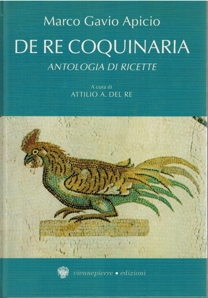 De Re coquinaria. Antologia di ricette