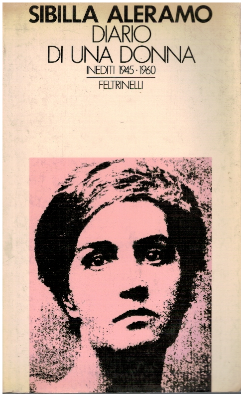 Diario di una donna inediti 1945-1960