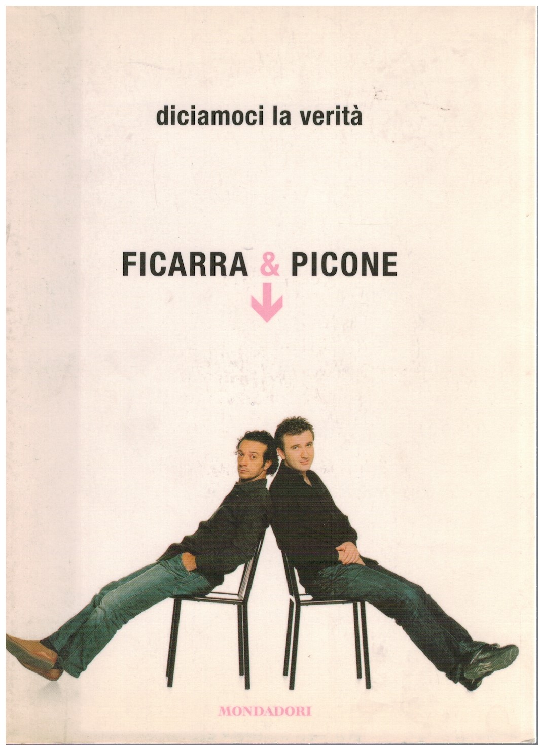 Diciamoci la verità