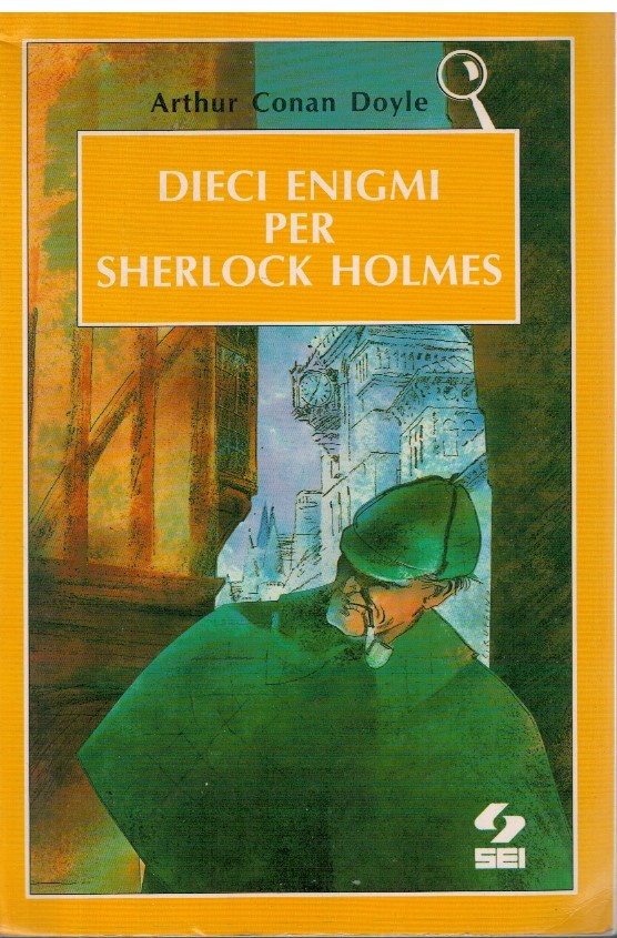 Dieci enigmi per Sherlock Holmes