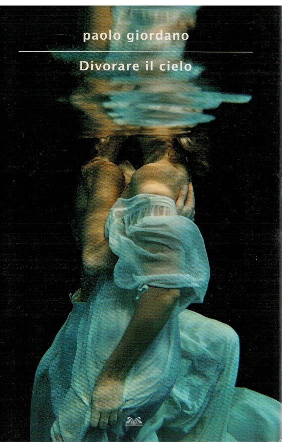 Divorare il cielo