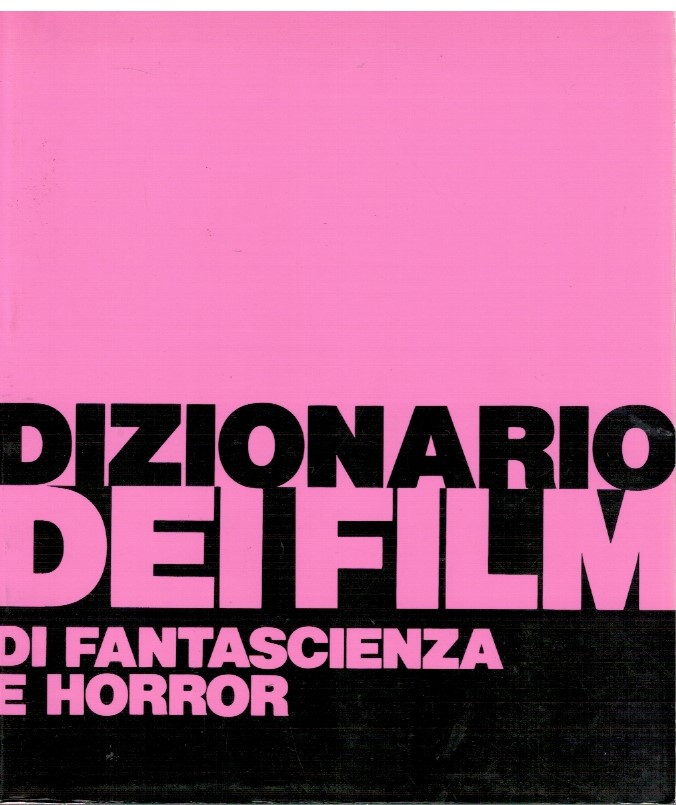 Dizionario dei film di fantascienza e horror