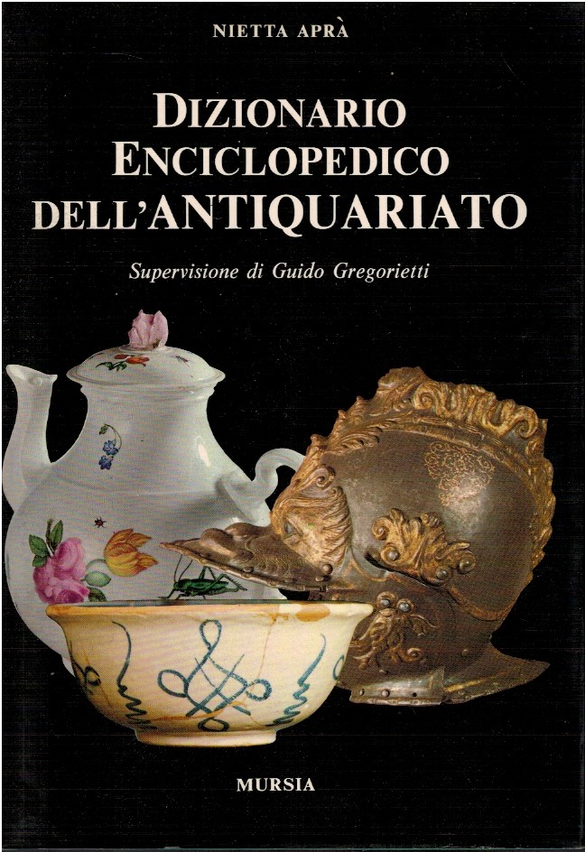 Dizionario enciclopedico dell'antiquariato