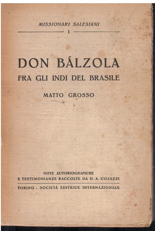 Don Balzola fra gli indi del Brasile Matto Grosso