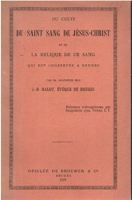 Du saint sang de Jésus-Christ et de la relique de …