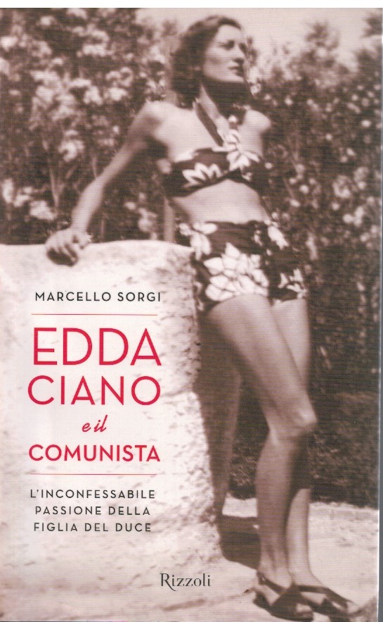 Edda Ciano e il comunista