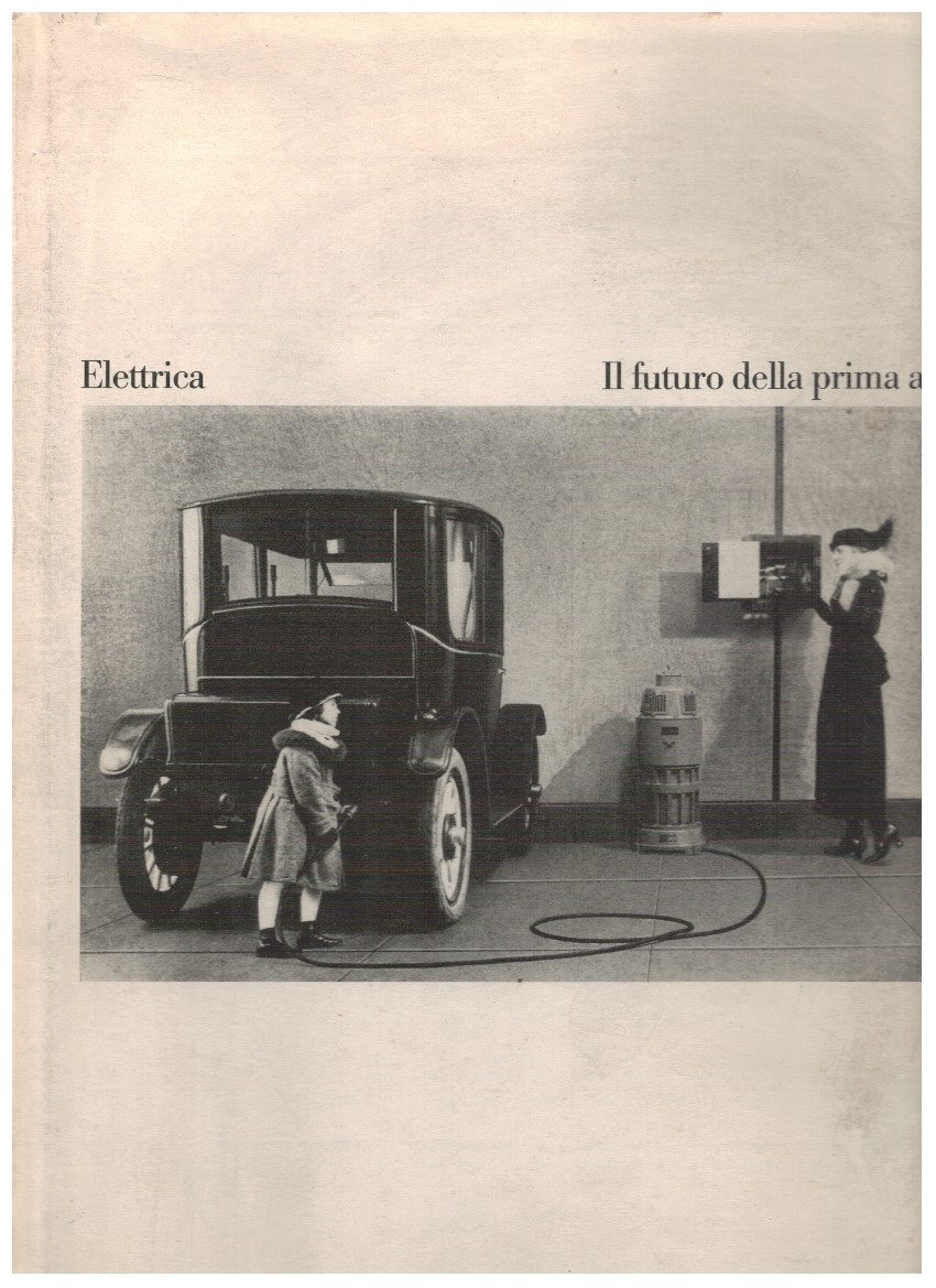 Elettrica Il futuro della prima auto