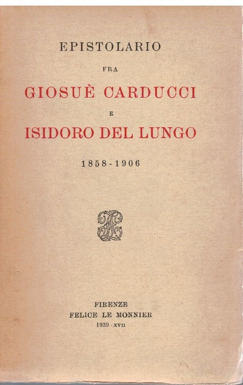 Epistolario fra Giosuè Carducci e Isidoro del Lungo