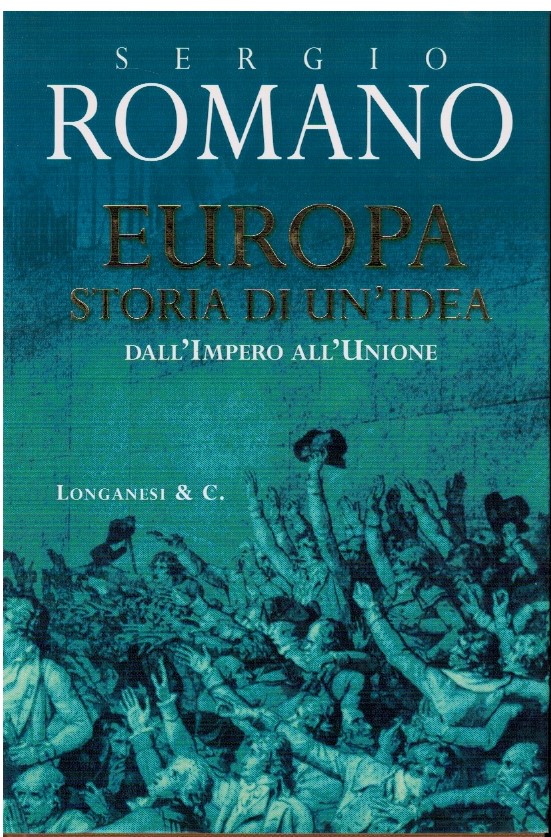 Europa storia di un'idea Dall'Impero all'unione