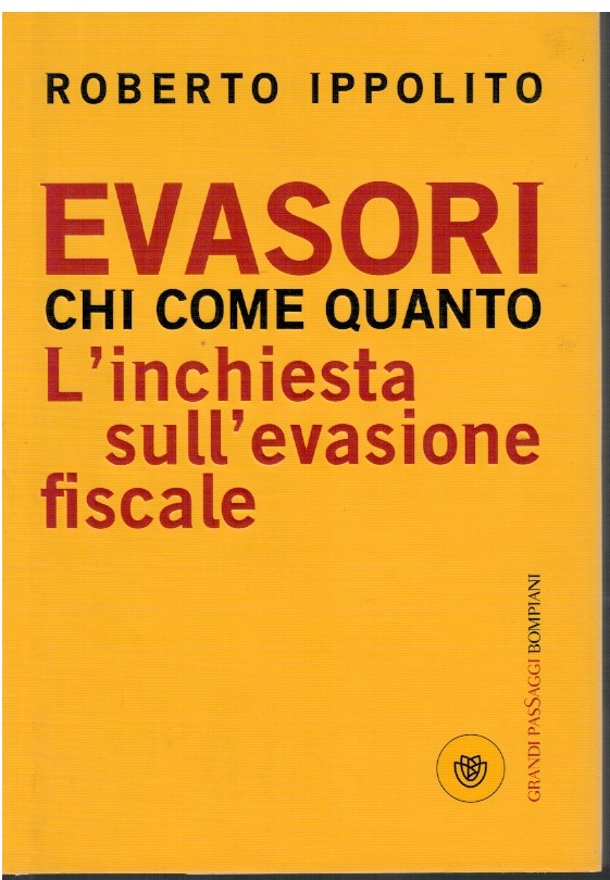 Evasori chi come quanto L'inchiesta sull'evasione fiscale