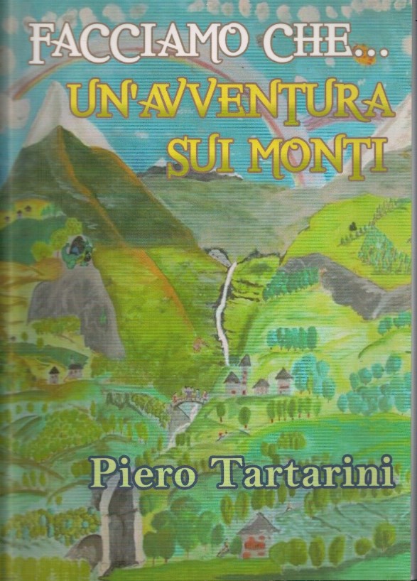 Facciamo che…un'aventura sui monti
