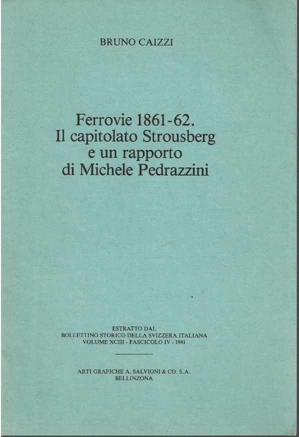 Ferrovie 1861-62 il capitolato Strousberg e un rapporto di Michele …