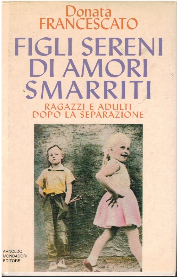 Figli sereni di amori smarriti. Ragazzi e adulti dopo la …