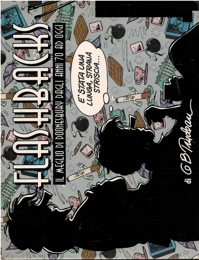 Flashbacks. Il meglio di Doonesbury dagli agli '70 a oggi