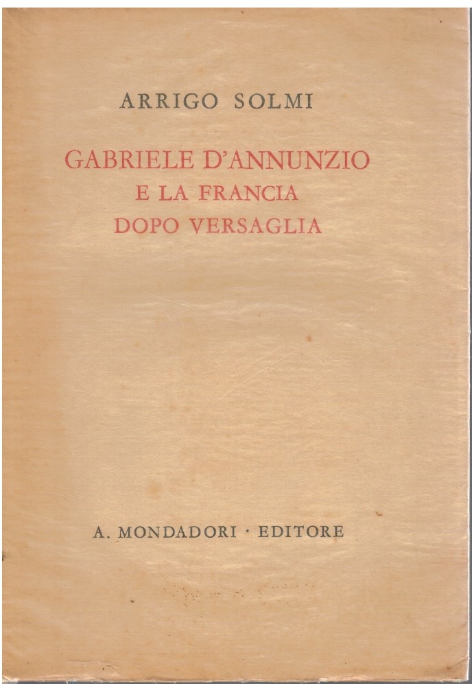 Gabriele D'Annunzio e la Francia dopo Versaglia