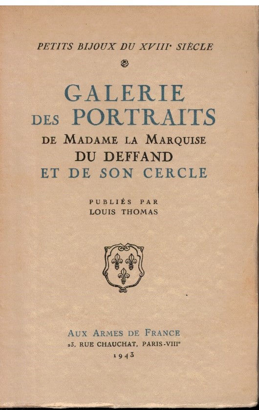 Galerie des portraits de Madame la Marquise Du Deffand et …