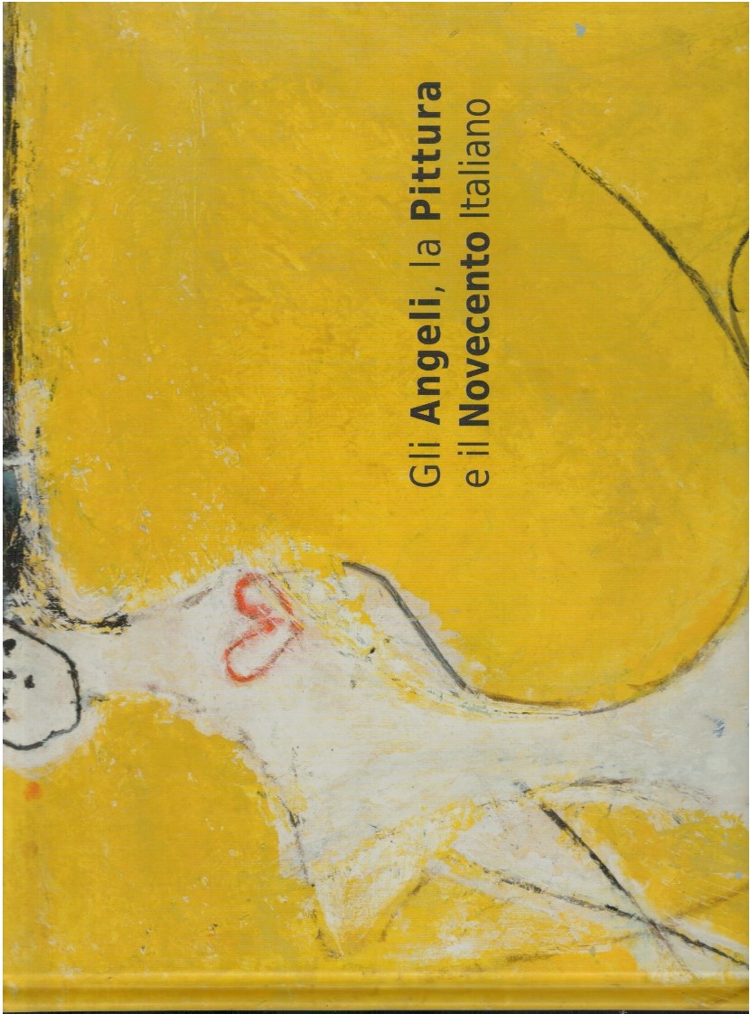Gli angeli, la pittura e il novecento italiano