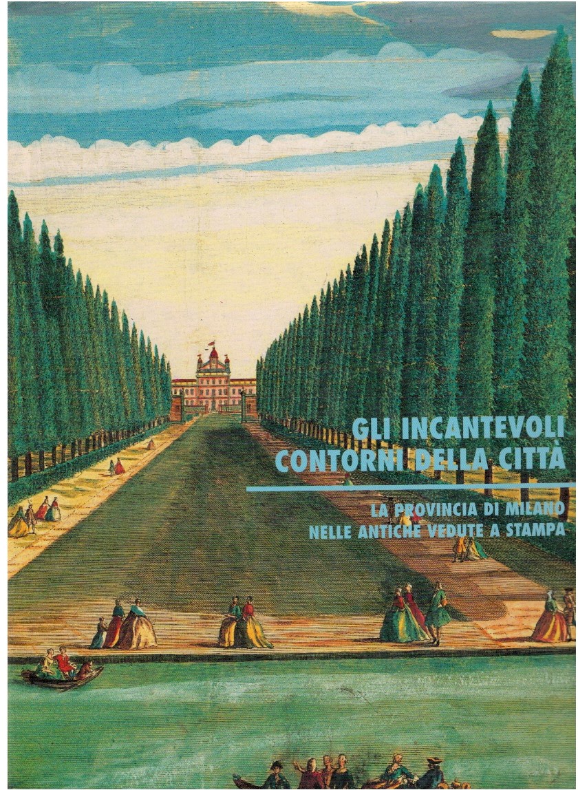 Gli incantevoli contorni della città. La provincia di Milano nelle …