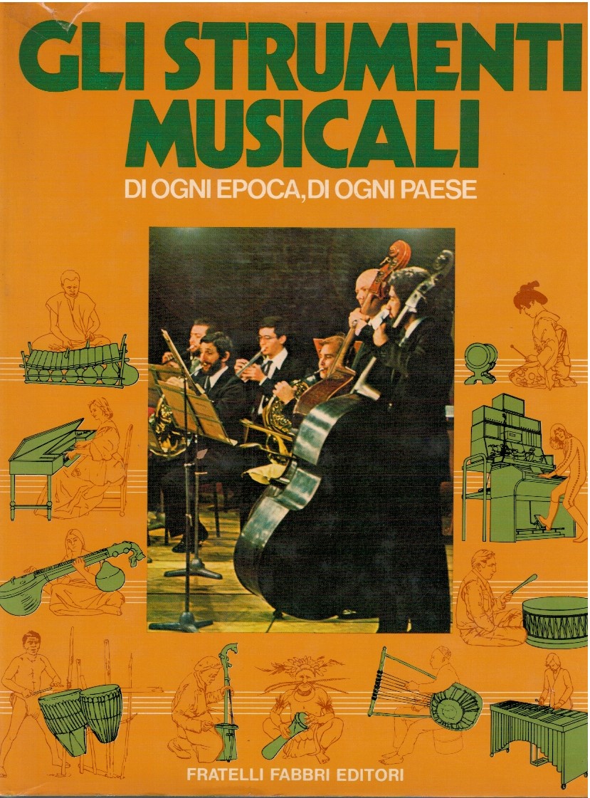 Gli strumenti musicali di ogni epoca e paese