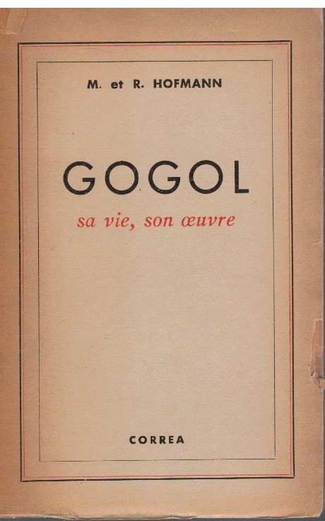 Gogol sa vie, son oeuvre