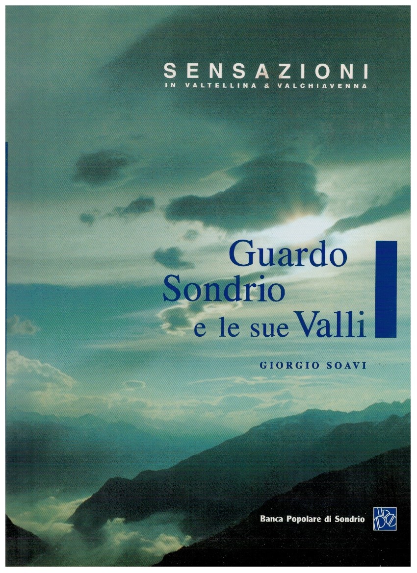 Guardo Sondrio e le sue Valli
