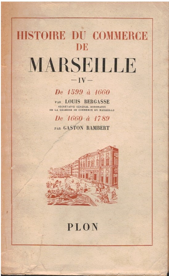 Histoire du commerce de Marseille Tome IV