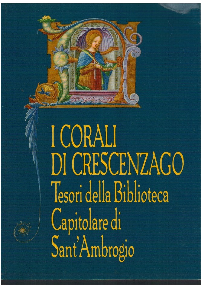 I corali de Crescenzago Tesori della Biblioteca Capitolare di Sant'Ambrogio