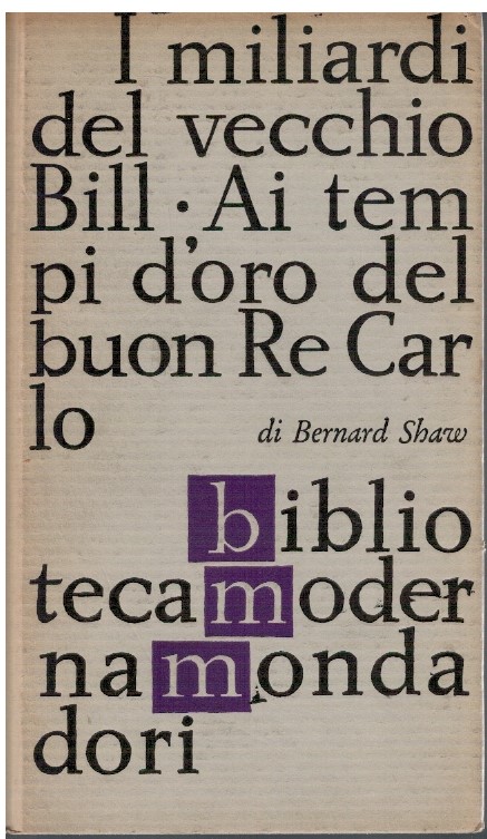 I miliardi del vecchio Bill. Ai tempi d'oro del buon …