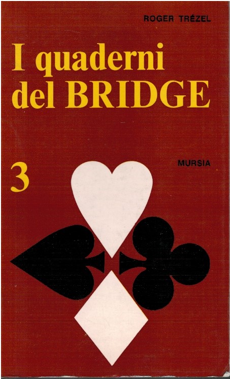 I quaderni del bridge 3