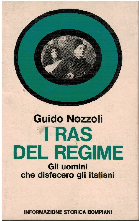I RAS del regime. Gli uomini che disfecero gli italiani