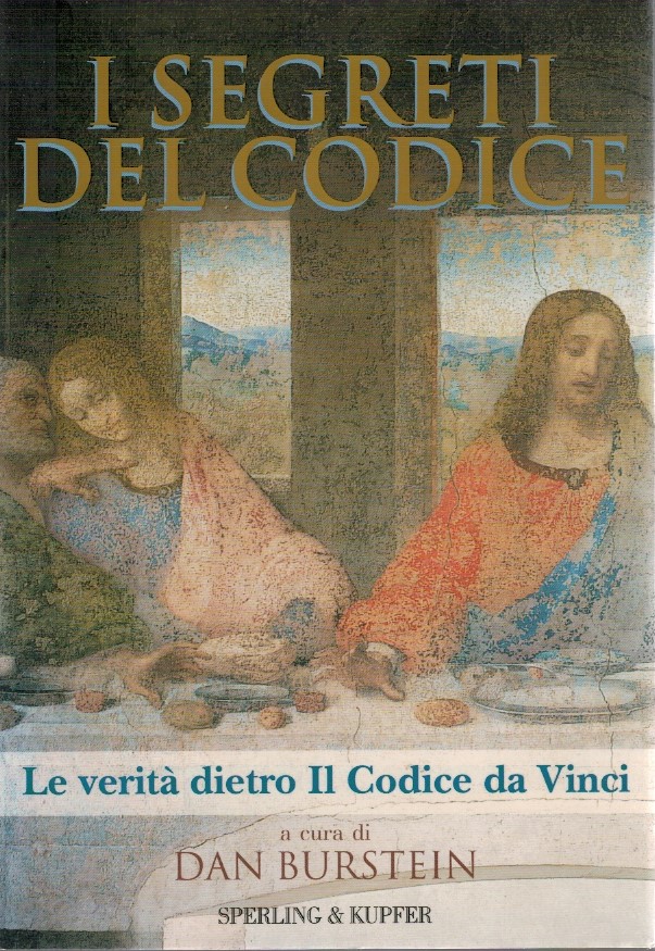 I segreti del codice. La verità dietro il codice Da …